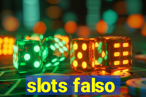 slots falso